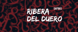 Ribera del Duero: safras desde 1980