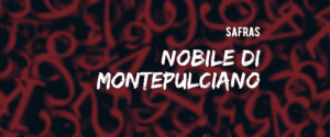 Nobile di Montepulciano: safras desde 1945