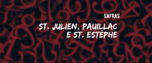 Bordeaux St. Julien, Pauillac e St. Estèphe: safras desde 1950