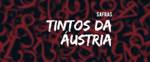 Áustria: safras de tintos desde 1992