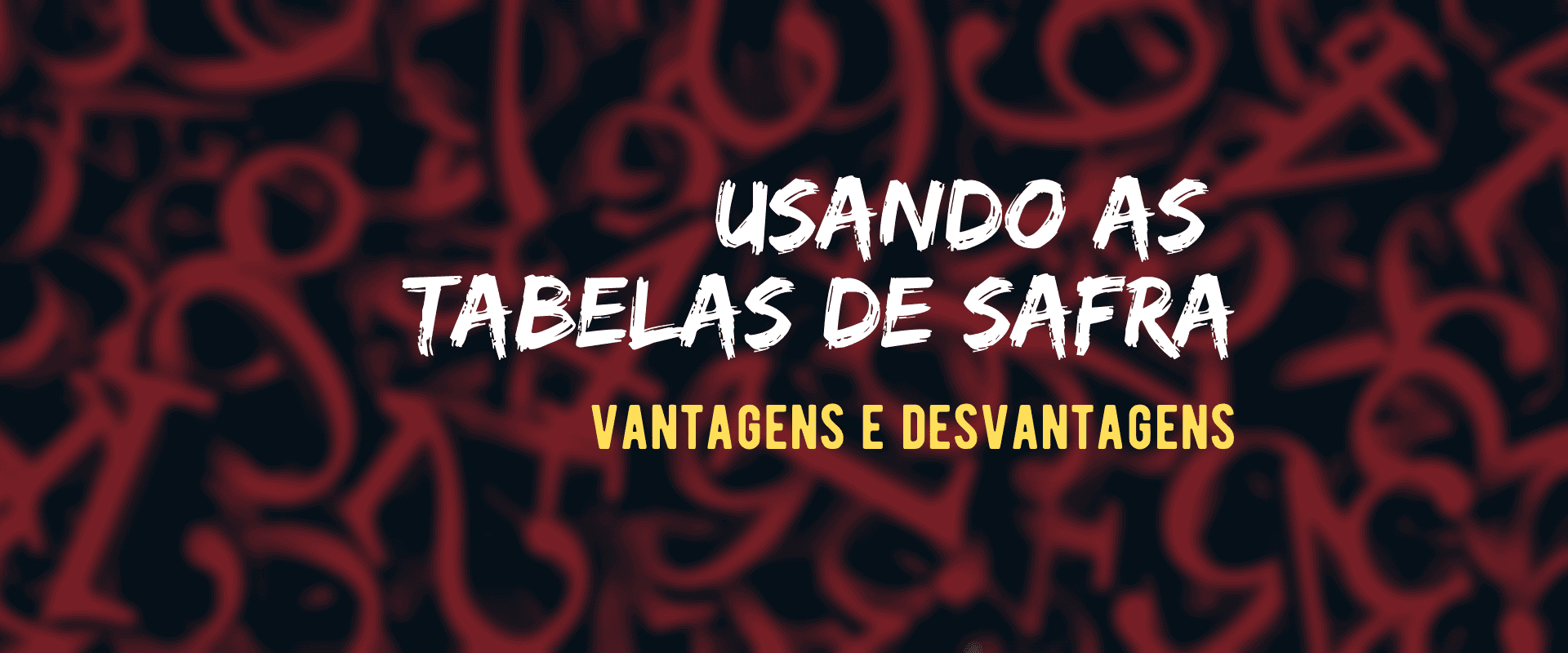 Tabela de safras: como analisar, limitações e vantagens