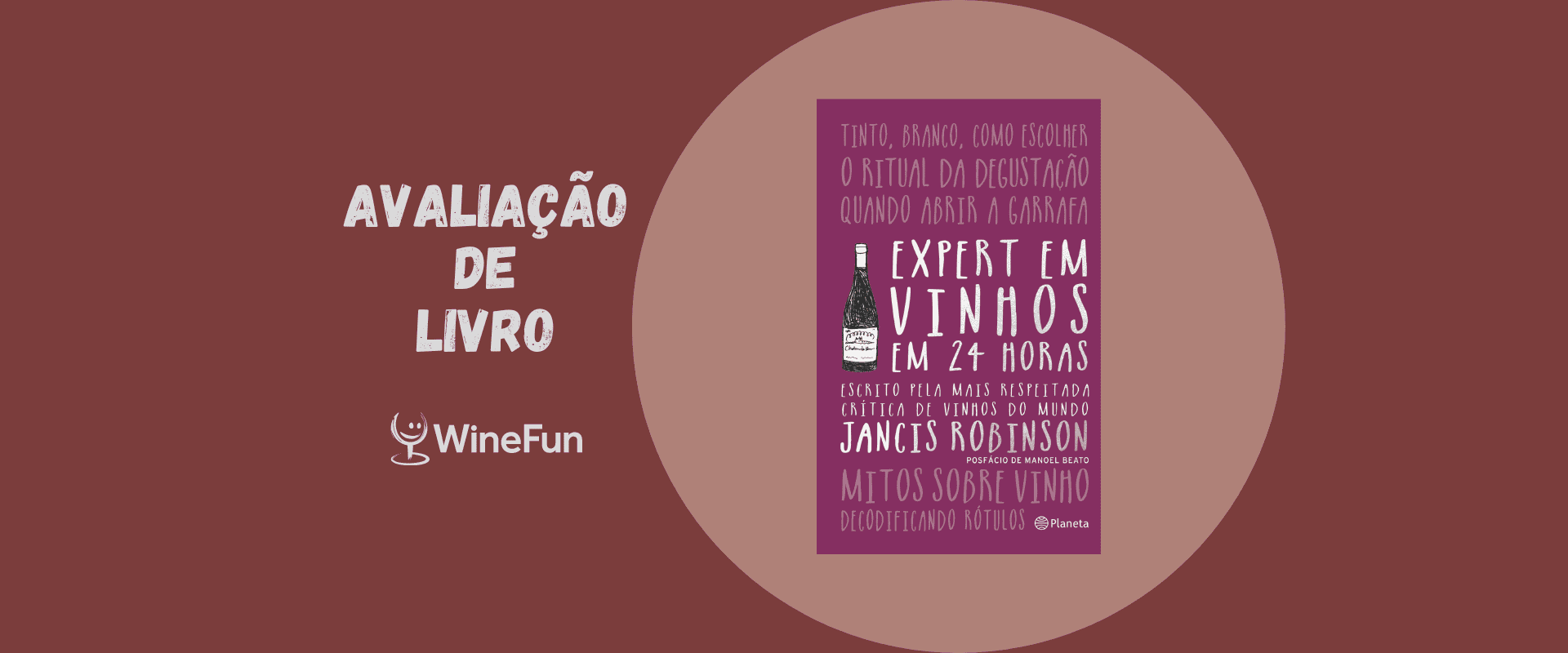 WineFun avalia: "Expert em vinhos em 24 horas"
